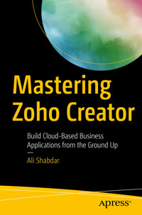 Mastering Zoho Creator - Ali Shabdar - E-Book