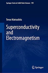 Superconductivity and Electromagnetism - Teruo Matsushita - E-Book