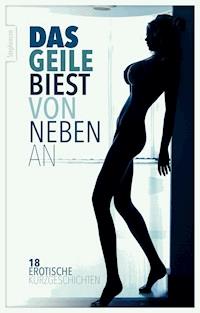 Das geile Biest von nebenan - anonymous - E-Book
