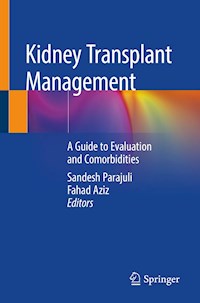 Kidney Transplant Management -  - E-Book