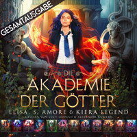 Die Akademie der Götter - Gesamtausgabe - Elisa S. Amore - Hörbuch