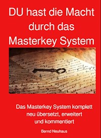 DU hast die Macht durch das Masterkey System - Bernd Neuhaus - E-Book