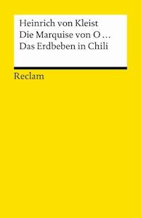 Die Marquise von O... · Das Erdbeben in Chili - Heinrich von Kleist - E-Book