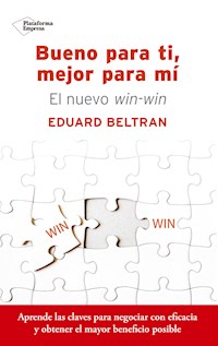 Bueno para ti, mejor para mí - Eduard Beltran - E-Book