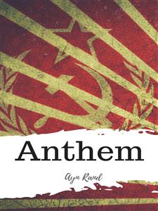 Anthem - Ayn Rand - E-Book