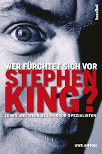 Wer fürchtet sich vor Stephen King? - Uwe Anton - E-Book
