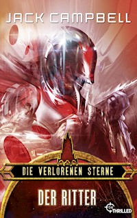 Die verlorenen Sterne: Der Ritter - Jack Campbell - E-Book