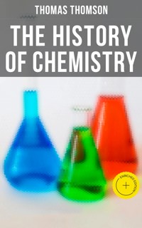 The History of Chemistry - Thomas Thomson - E-Book