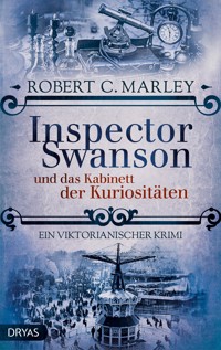 Inspector Swanson und das Kabinett der Kuriositäten - Robert C. Marley - E-Book