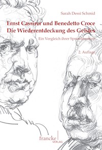 Ernst Cassirer und Benedetto Croce - Sarah Dessì Schmid - E-Book
