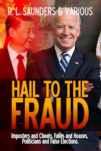 Hail to the Fraud - R. L. Saunders - E-Book