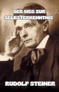Der weg zur selbsterkenntnis (übersetzt) - by Rudolf Steiner - E-Book