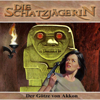 Die Schatzjägerin, Folge 3: Der Götze von Akkon - Gunther Arentzen - Hörbuch