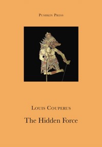 The Hidden Force - Louis Couperus - E-Book