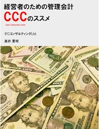 経営者のための管理会計 ccc (キャッシュ・コンバージョン・サイクル）のススメ - 髙井重明 - E-Book