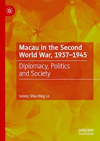 Macau in the Second World War, 1937-1945 - Sonny Shiu-Hing Lo - E-Book