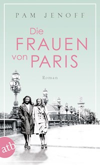 Die Frauen von Paris - Pam Jenoff - E-Book