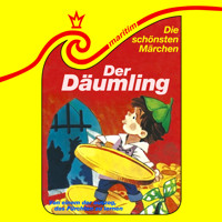 Die schönsten Märchen, Folge 20: Der Däumling / Von einem, der auszog, das Fürchten zu lernen - Gebrüder Grimm - Hörbuch