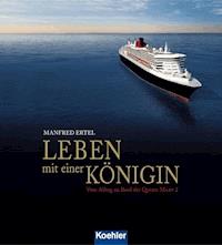 Leben mit einer Königin - Manfred Ertel - E-Book