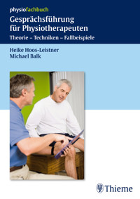 Gesprächsführung für Physiotherapeuten - Heike Hoos-Leistner - E-Book