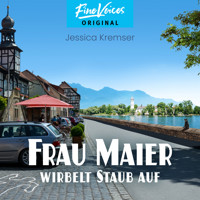 Frau Maier wirbelt Staub auf - Chiemgau-Krimi, Band 4 (ungekürzt) - Jessica Kremser - Hörbuch