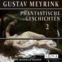 Phantastische Geschichten 2 - Gustav Meyrink - Hörbuch