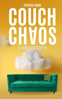 Couchchaos - Patricia Horn - E-Book