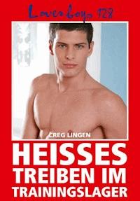 Loverboys 128: Heißes Treiben im Trainingslager - Creg Lingen - E-Book