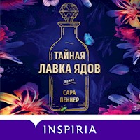 Тайная лавка ядов - Сара Пеннер - Hörbuch