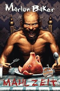 MAHLZEIT! - Marlon Baker - E-Book