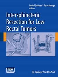 Intersphincteric Resection for Low Rectal Tumors -  - E-Book