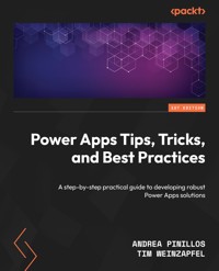 Power Apps Tips, Tricks, and Best Practices - Andrea Pinillos - E-Book