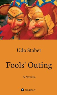 Fools' Outing - Udo Staber - E-Book
