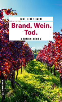 Brand. Wein. Tod. - Kai Bliesener - E-Book