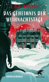 Das Geheimnis der Weihnachtstage - C.H.B. Kitchin - E-Book