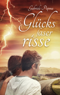 Glücksfaserrisse - Gabriele Popma - E-Book