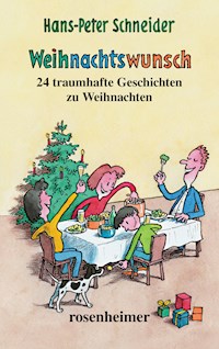 Weihnachtswunsch - Hans-Peter Schneider - E-Book