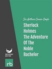 The Adventures Of Sherlock Holmes - Adventure X - The Adventure Of The Noble Bachelor (Audio-eBook) - Sir Arthur Conan - kostenlos E-Book