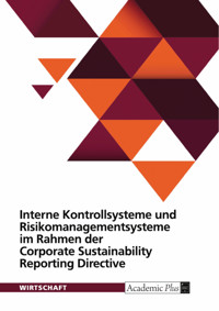Interne Kontrollsysteme und Risikomanagementsysteme im Rahmen der Corporate Sustainability Reporting Directive -  - E-Book