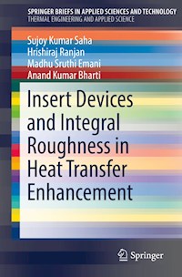 Insert Devices and Integral Roughness in Heat Transfer Enhancement - Sujoy Kumar Saha - E-Book
