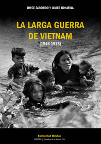 La larga guerra de Vietnam (1946-1975) - Jorge Saborido - E-Book