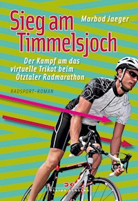 Sieg am Timmelsjoch - Marbod Jaeger - E-Book