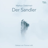 Der Sandler (ungekürzt) - Markus Ostermair - Hörbuch