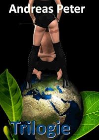 Trilogie - Andreas Peter - E-Book