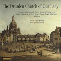 The Dresden Church Of Our Lady - Frank Fröhlich - Hörbuch