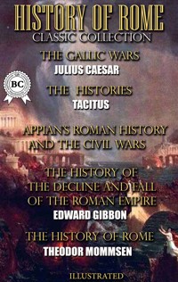 History of Rome. Classic Collection. Illustrated - Julius Caesar - E-Book