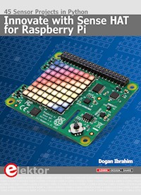 Innovate with Sense HAT for Raspberry Pi - Dogan Ibrahim - E-Book