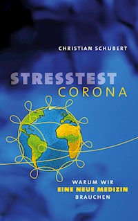 Stresstest Corona - Christian Schubert - E-Book