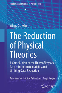 The Reduction of Physical Theories - Erhard Scheibe - E-Book