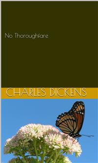 No Thoroughfare - Charles Dickens. - E-Book